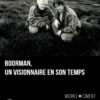 Boorman un visionnaire en son temps de Michel Ciment publié aux éditions Marest Boorman un visionnaire en son temps de Michel Ciment publié aux éditions Marest