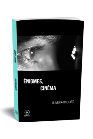 Enigmes cinéma d'Olivier Maillart publié aux éditions Marest3D