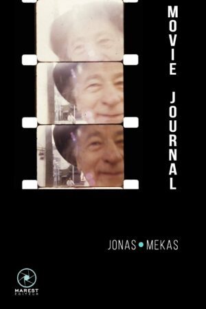 Movie Journal de Jonas Mekas publié aux éditions Marest