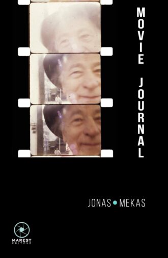 Movie Journal de Jonas Mekas publié aux éditions Marest