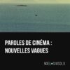 Paroles de cinéma de Noël Simsolo publié aux éditions Marest Paroles de cinéma de Noël Simsolo publié aux éditions Marest
