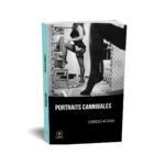 Portraits Cannibales de Dominique Forma publié aux éditions Marest