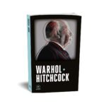 Warhol Hitchcock d'Andy Warhol et Alfred Hitchcock publié aux éditions Marest