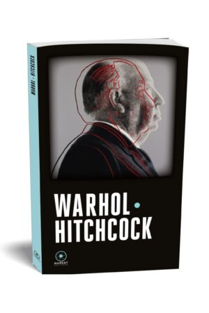Warhol Hitchcock d'Andy Warhol et Alfred Hitchcock publié aux éditions Marest