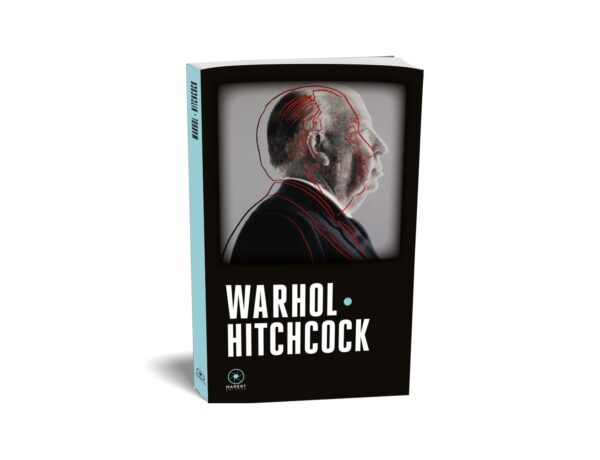 Warhol Hitchcock d'Andy Warhol et Alfred Hitchcock publié aux éditions Marest Warhol Hitchcock d'Andy Warhol et Alfred Hitchcock publié aux éditions Marest