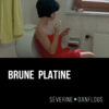 Brune platine - de Séverine Danflous publié aux éditions Marest Brune platine - de Séverine Danflous publié aux éditions Marest