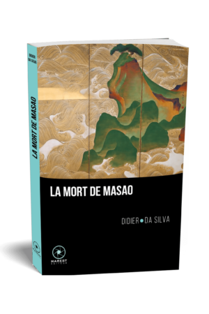 La-Mort-de-Masao-un-roman-de-Didier-da-Silva-paru-aux-editions-Marest