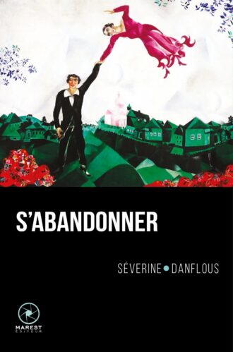 S'abandonner de Séverine Danflous aux éditions Marest couv1