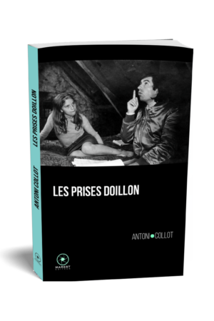 Les Prises Doillon d'Antoni Collot editions Marest couv 3D