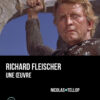 Richard Fleischer, une oeuvre de Nicolas Tellop publié aux éditions Marest Richard Fleischer, une oeuvre de Nicolas Tellop publié aux éditions Marest.