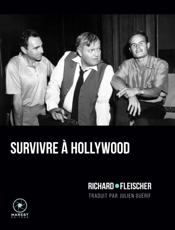 Survivre à Hollywood de Richard Fleischer publié aux éditions Marest couv1