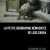 La petite géographie réinventée de Leos Carax de Jérôme d'Estais publié aux éditions Marest