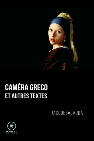 Caméra Greco de Jacques Cauda publié aux éditions Marest couverture 1