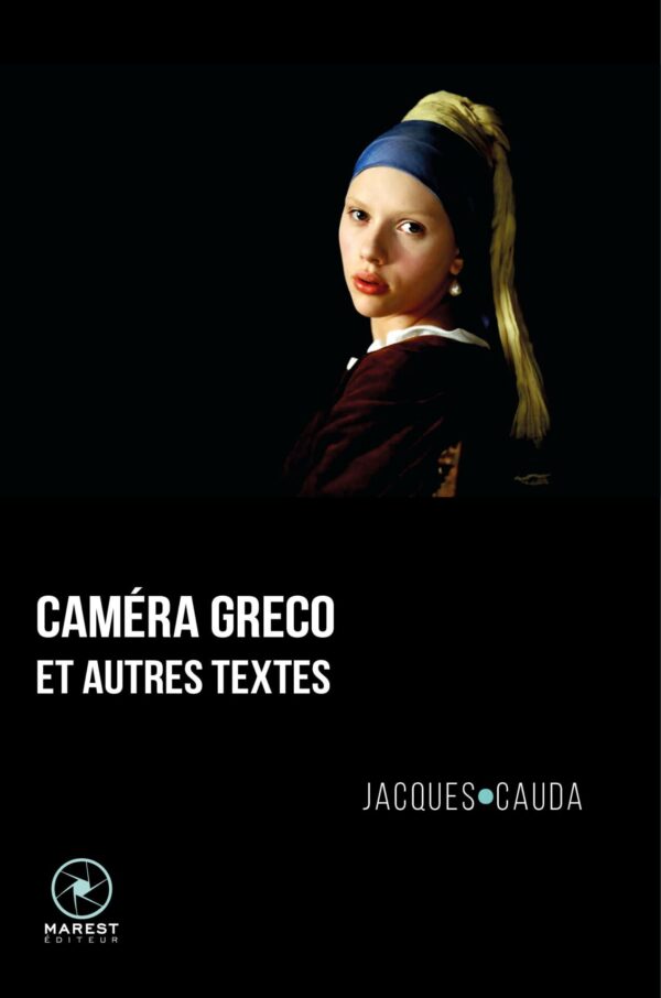 Caméra Greco de Jacques Cauda publié aux éditions Marest couverture 1