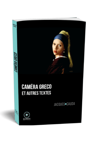 Caméra Greco de Jacques Cauda publié aux éditions Marest couverture 3D