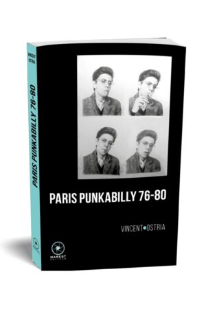 Paris-Punkabilly-76-80-de-Vincent-Ostria-publie-aux-editions-Marest.jpg