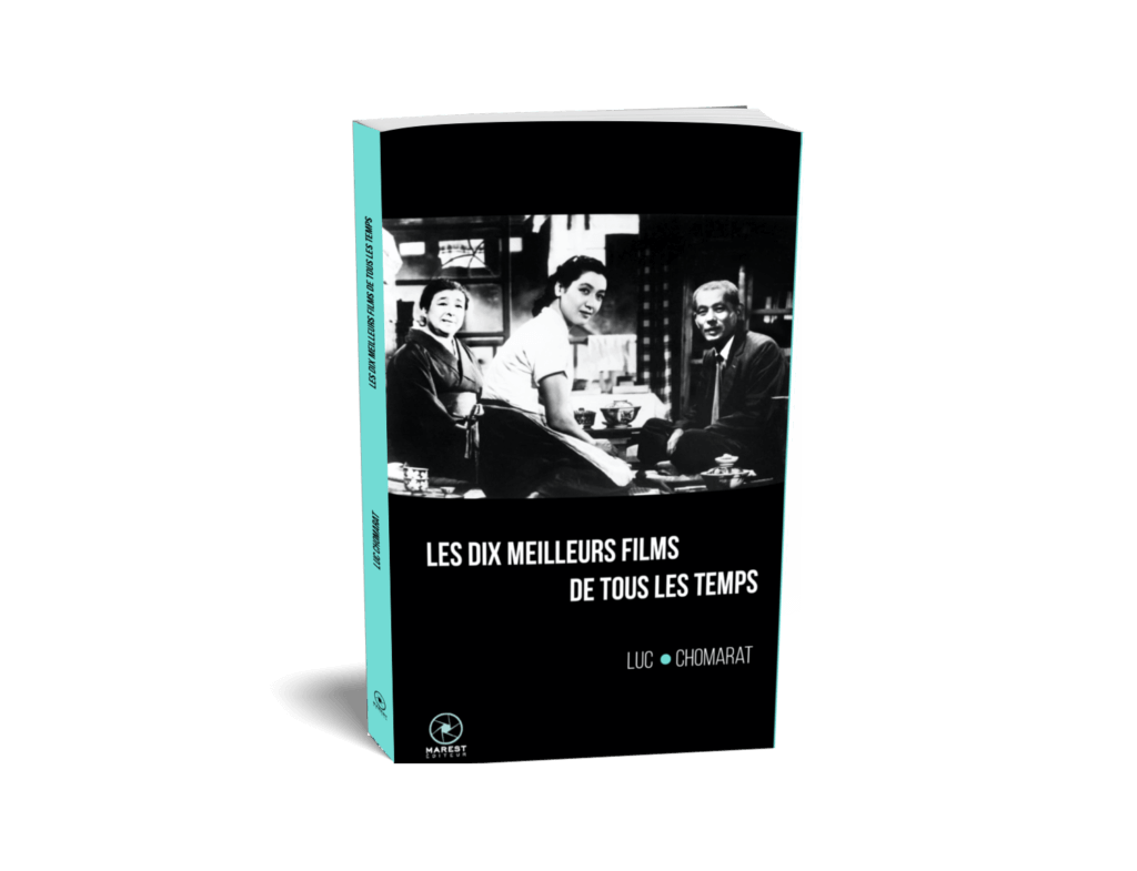 Les dix meilleurs films de tous les temps de Luc Chomarat – Marest éditeur