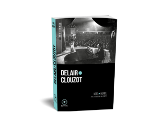 Delair Clouzot de Noel Herpe publié aux éditions Marest