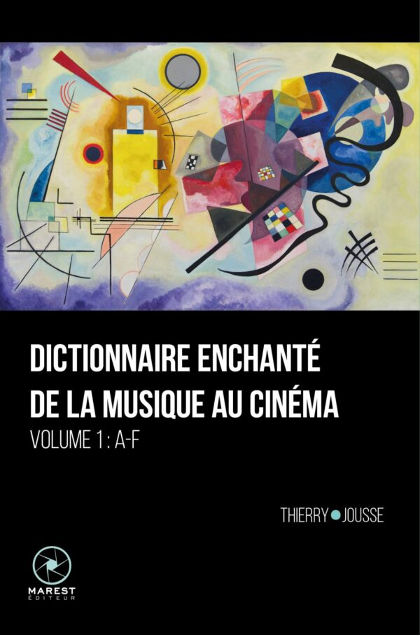 Dictionnaire enchanté de la musique au cinéma de Thierry Jousse couverture 1