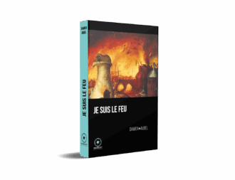 Je suis le Feu, de Damien Aubel publié aux éditions Marest