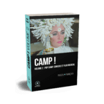 Camp ! volume 2 Pop Camp Comédie et Film Musical de Pascal Françaix publié aux éditions Marest