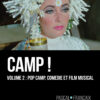 Camp ! volume 2 Pop Camp Comédie et Film Musical de Pascal Françaix publié aux éditions Marest couverture 1 Camp ! volume 2 Pop Camp Comédie et Film Musical de Pascal Françaix publié aux éditions Marest couverture 1