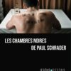Les Chambres noires de Paul Schrader Jerome d'Estais WEB 3D