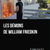 Les demons de William Friedkin de Jean Thooris WEB Les demons de William Friedkin de Jean Thooris WEB 3D