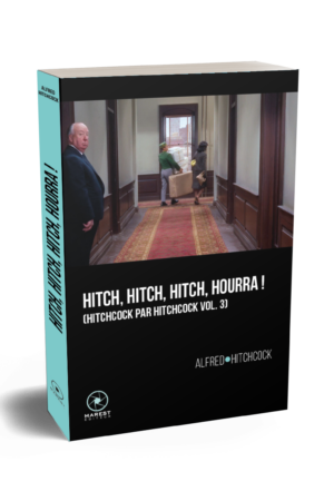 Hitch, Hitch, Hitch, hourra ! d'Alfred Hitchcock