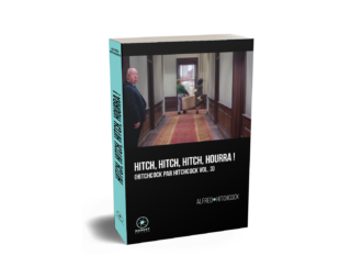 Hitch, Hitch, Hitch, hourra ! d'Alfred Hitchcock