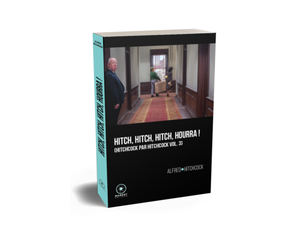 Hitch, Hitch, Hitch, hourra ! d'Alfred Hitchcock 9791096535538 Hitch, Hitch, Hitch, hourra ! d'Alfred Hitchcock