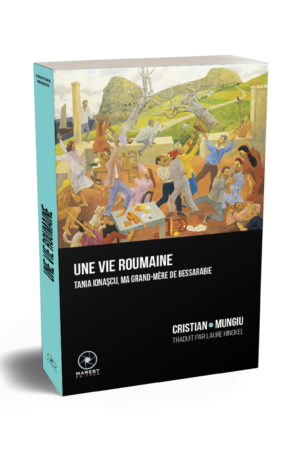 Une vie roumaine de Cristian Mungiu