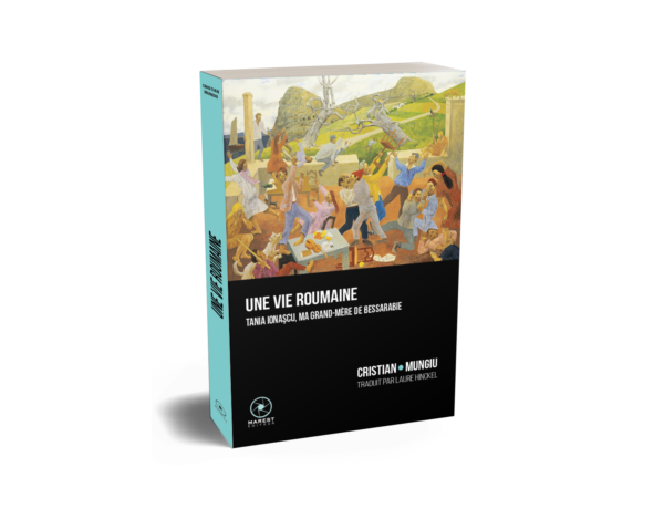 Une vie roumaine de Cristian Mungiu Une vie roumaine de Cristian Mungiu