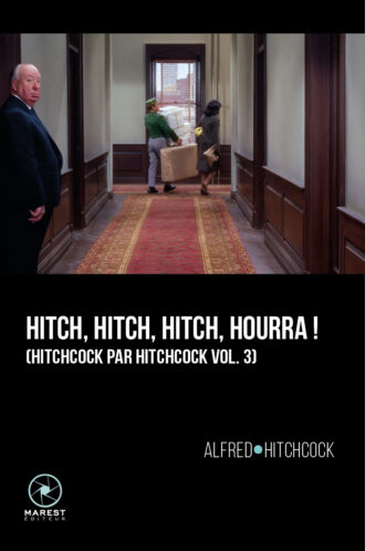 Hitch, Hitch, Hitch, hourra ! d'Alfred Hitchcock