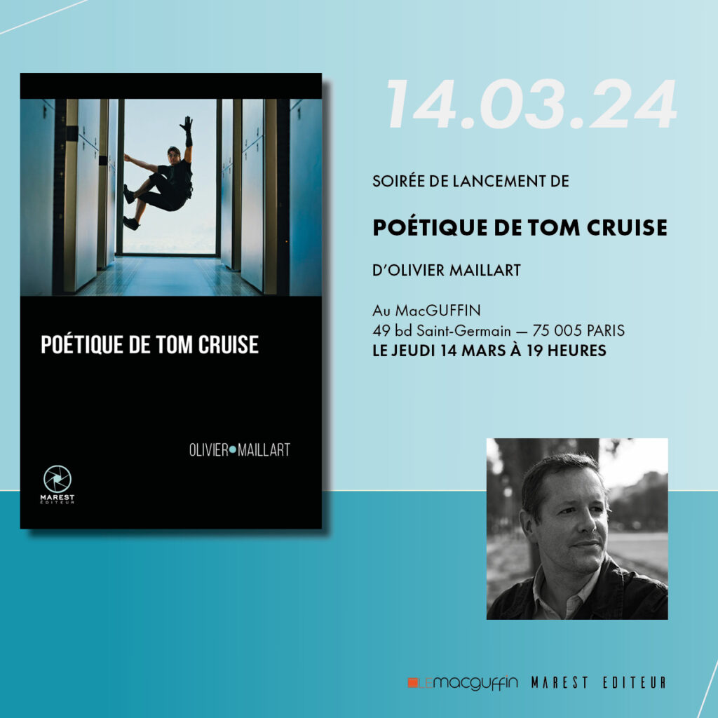 14 mars : Soirée de lancement de Poétique de Tom Cruise