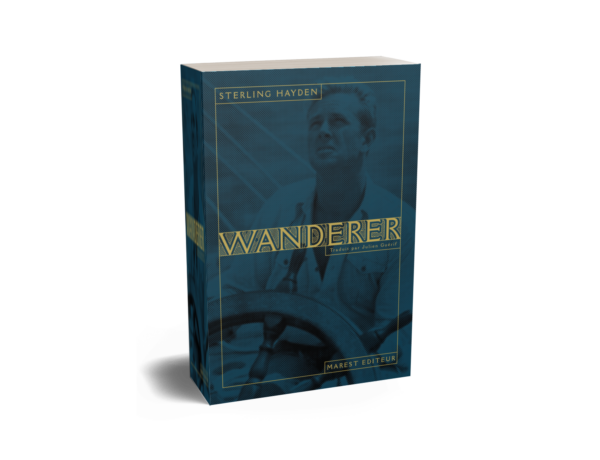 Wanderer, de Sterling Hayden. Marest Wanderer, de Sterling Hayden. Marest