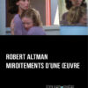 Robert Altman, miroitements d’une œuvre, d’Édouard Sivière