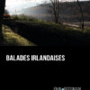 Balades irlandaises de John Boorman Balades irlandaises de John Boorman