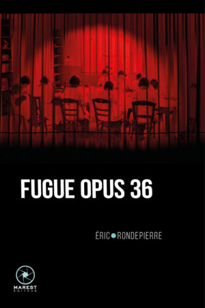 Fugue opus 36 d'Eric Rondepierre
