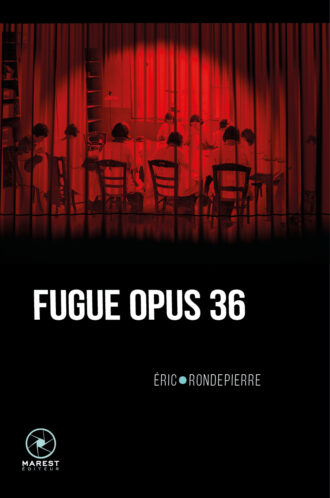 Fugue opus 36 d'Eric Rondepierre