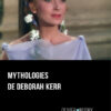Mythologies de Deborah Kerr d'Olivier Mudry