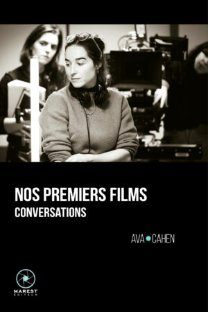 Nos premiers films– Ava Cahen