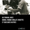 9791096535767 Au travail avec Duras, Robbe-Grillet, Rivette et quelques autres