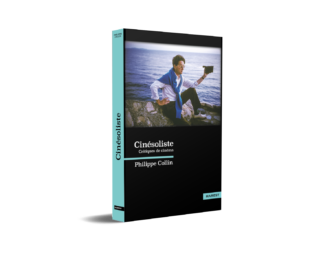 Cinésoliste, de Philippe Collin